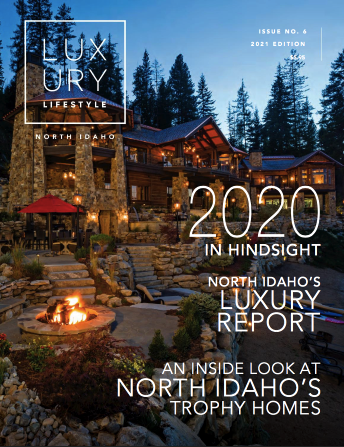 North Idaho Luxury Lifestyle - 2020 In Hindsight
